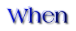 When