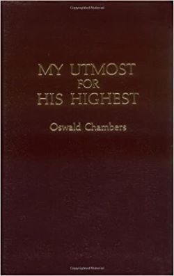 My Utmost for His Highest