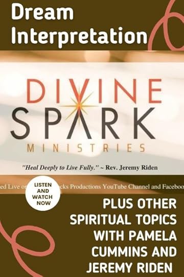 Dream Expert Pamela Cummin on Divine Spark Ministries