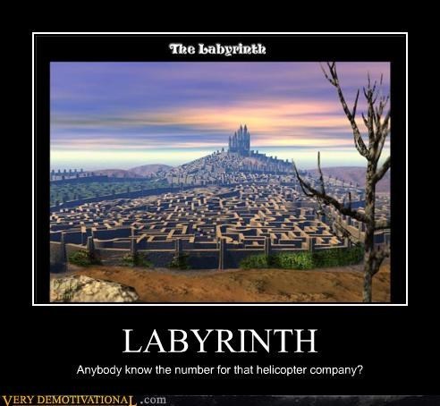 Very Demotivational - labyrinth - Very Demotivational Posters - Start Your Day Wrong - Demotivational Posters | Very Demotivational | Funny Pictures | Funny Posters | Funny Meme - Cheezburger