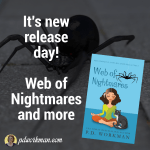 It's new release day! Web of Nightmares and more