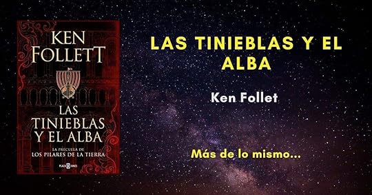 Las tinieblas y el abla, Ken Follet