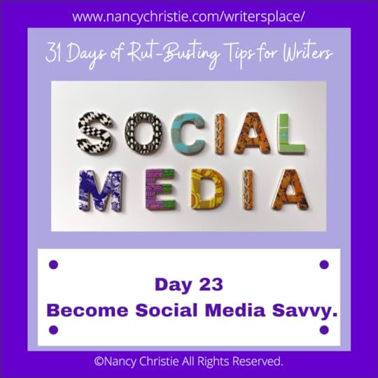 Day 23-Become social media savvy.