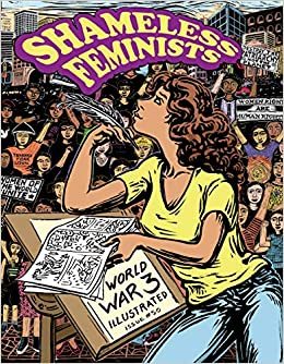 Shameless Feminists (World War 3): Bannerman, Isabella, Jones, Sabrina, Migdal, Rebecca, Bietila, Susan Simensky: 9781849353694: Amazon.com: Books