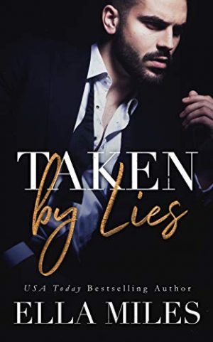 Taken By Lies (Truth or Lies Book 1)