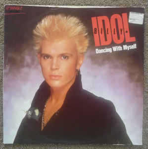 Billy Idol - Dancing With Myself (1983, Vinyl) | Discogs