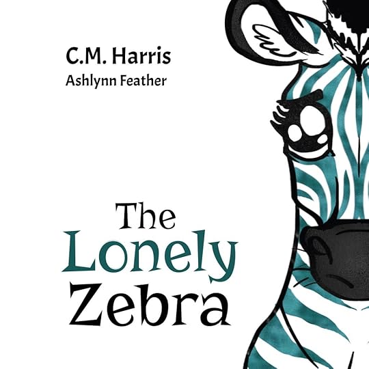 The Lonely Zebra Cover by C.M. Harris