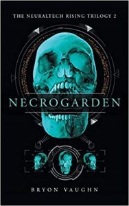 Necrogarden by Bryon Vaughn