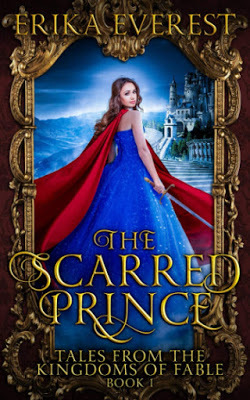The Scarred Prince by Erika Everest