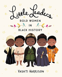 Little leaders Bold Women vashti harrison