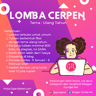 Lomba Menulis Cerita Pendek Gandjel Rel Bertema Ulang Tahun