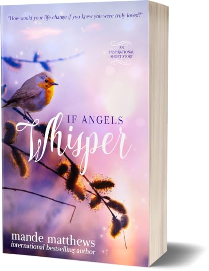 If Angels Whisper - A free heartwarming guardian angel short story