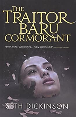 Book cover: The Traitor Baru Cormorant by Seth Dickinson, features disembodied head/mask of a paleskinned woman with dark eyes and brows, fragments of the face/mask being chipped away.