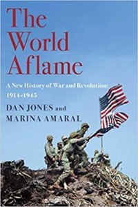 The World Aflame cover, historic photos, Dan Jones and Marina Amaral