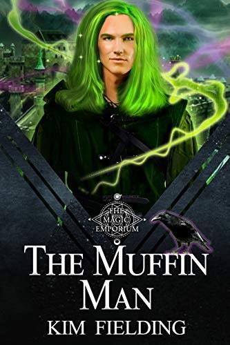 The Muffin Man: A Modern M/M Fairytale by [Kim Fielding]