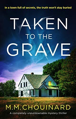 Taken to the Grave , M.M. Chouinard
