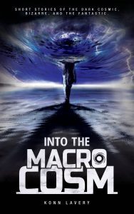 Into the Macrocosm by Konn Lavery