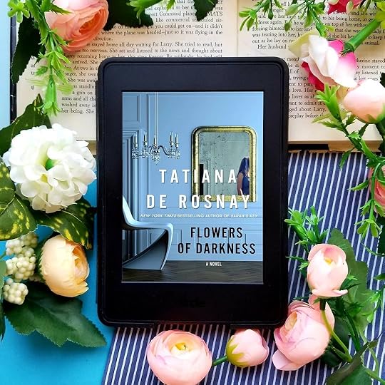 Flowers of Darkness by Tatiana de Rosnay