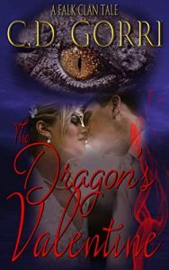 A Dragon's Valentine by C.D. Gorri