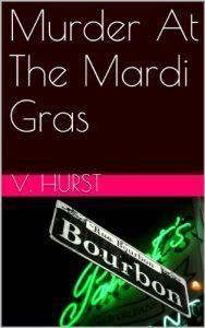 Murder at the Mardi Gras by V. Hurst