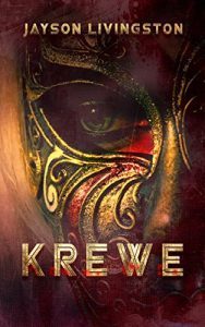 Krewe by Jayson Livingston
