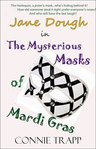The Mysterious Masks of Mardi Gras by Connie Trapp