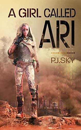 Cover of A Girl Called Ari by P.J. Sky