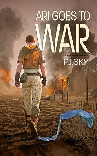Cover of Ari Goes to War by P.J. Sky!