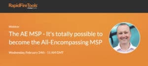 RapidFire Tools - The AE MSP-webinar - session 2