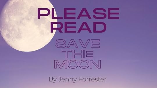 Please read save the moon by jenny forrester Moon with Text -