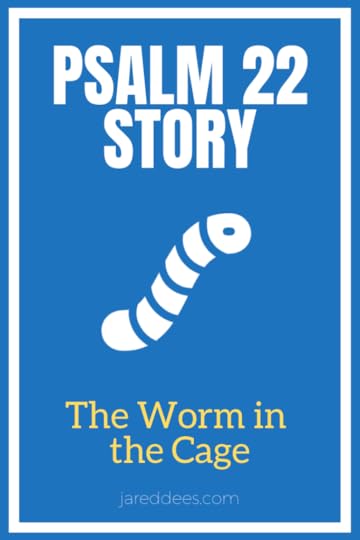 Psalm 22 Story 