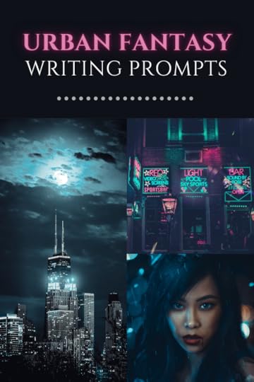 urban fantasy writing prompts