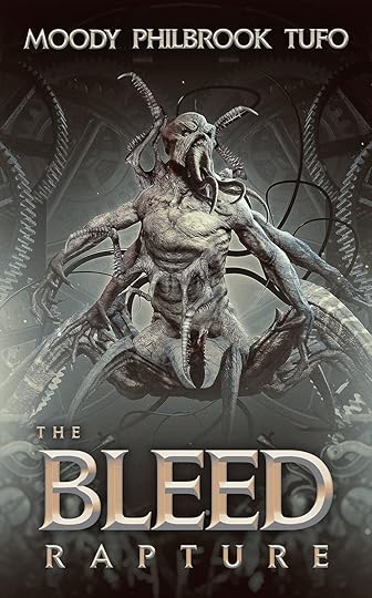 The Bleed: Rapture by David Moody, Chris Philbrook, and Mark Tufo