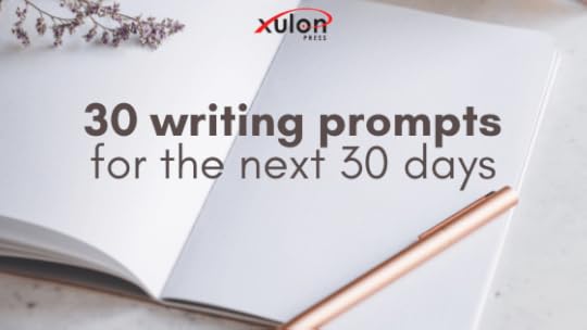 This writing challenge is simple and its sole purpose is to get you writing every day. There are 30 writing prompts below. Write a sentence, a poem, or a ...
