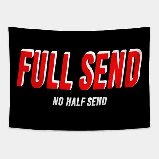 Full Send no Half Send Nelk Boys Best Original - Full Send No Half Sends - Tapestry | TeePublic