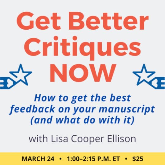 Get Better Critiques Now with Lisa Cooper Ellison