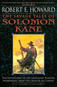 Historical fiction: The Savage Tales of Solomon Kane