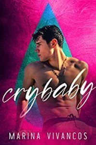 Cover for Crybaby by Marina Vivancos shows a bare-chested young man wearing drawstring pants in front of a hot pink background