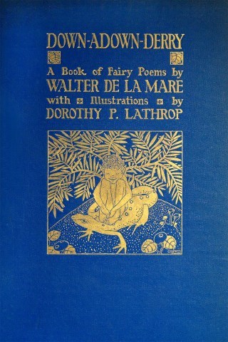 Dorothy Lathrop’s Dreamscapes: Haunting Century-Old Illustrations of Fairy-Poems by the Woman Who Became the First to Win the Caldecott Medal