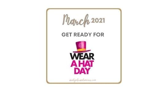 Get Ready For Wear A Hat Day 26th March 2021