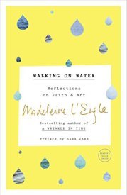 Walking on Water Madeleine L'Engle