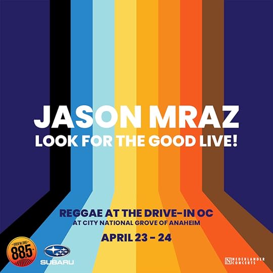 Look For The Good Live! Reggae at The Drive-In OC April 23 - 24