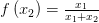 f\left(x_2\right) = \frac{x_1}{x_1+x_2}