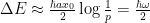 \Delta E \approx \frac{\hbar a x_0}{2} \log \frac{1}{p} = \frac{\hbar \omega}{2}