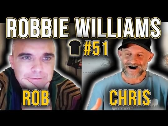 Robbie Williams and Chris Thrall PART 1