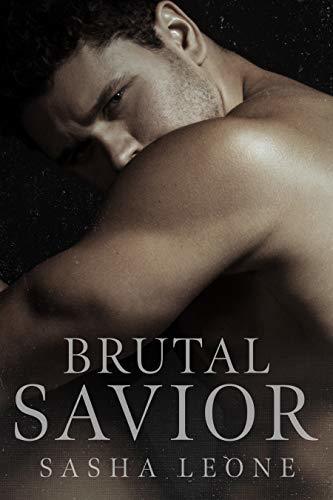 Brutal Savior: A Dark Mafia Romance (Brutal Reign Book 2) (English Edition) by [Sasha Leone]