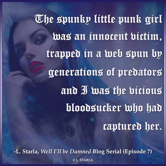 Well I'll Be Damned Blog Serial
