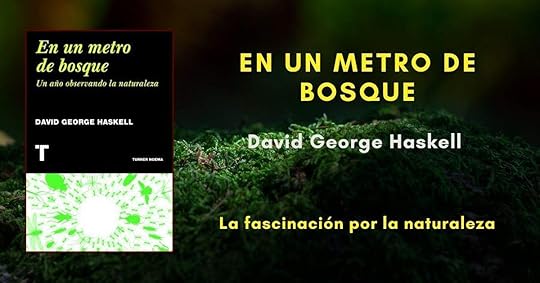 En un metro de bosque, David George Haskell