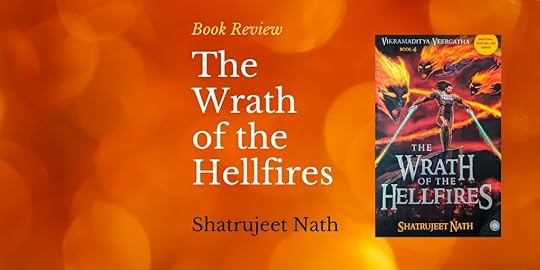 Wrath of the Hellfires - Vikramaditya series Shatrujeet Nath