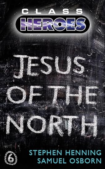 Class Heroes 6: Jesus of the North